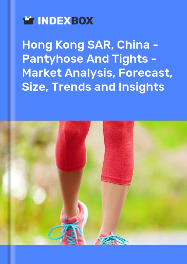 Report Hong Kong SAR, China - Pantyhose and Tights - Market Analysis, Forecast, Size, Trends and Insights for 499$