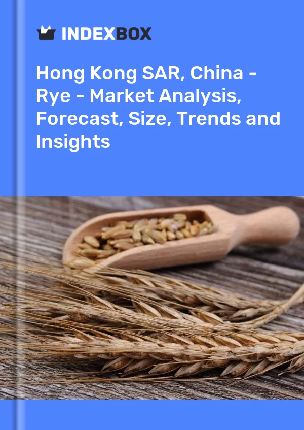 Report Hong Kong SAR, China - Rye - Market Analysis, Forecast, Size, Trends and Insights for 499$