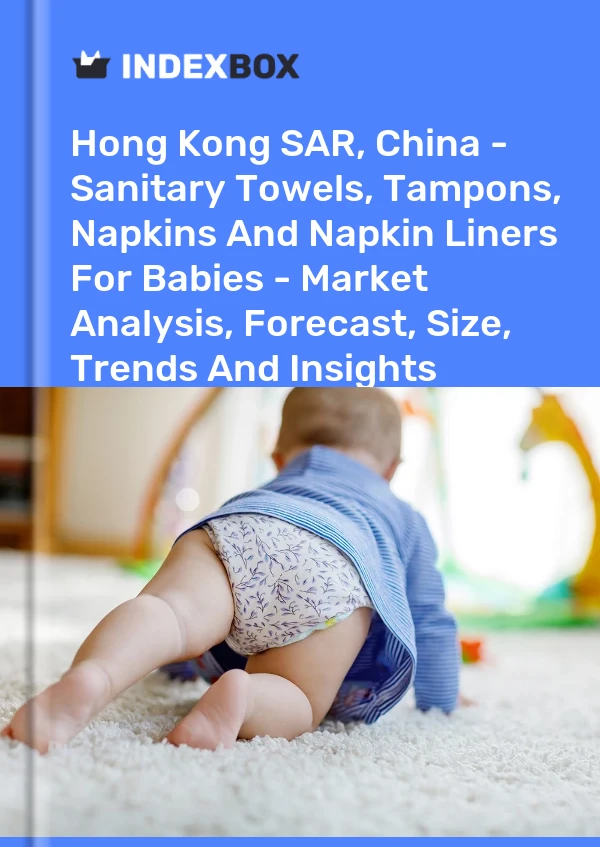 Report Hong Kong SAR, China - Sanitary Towels, Tampons, Napkins and Napkin Liners for Babies - Market Analysis, Forecast, Size, Trends and Insights for 499$
