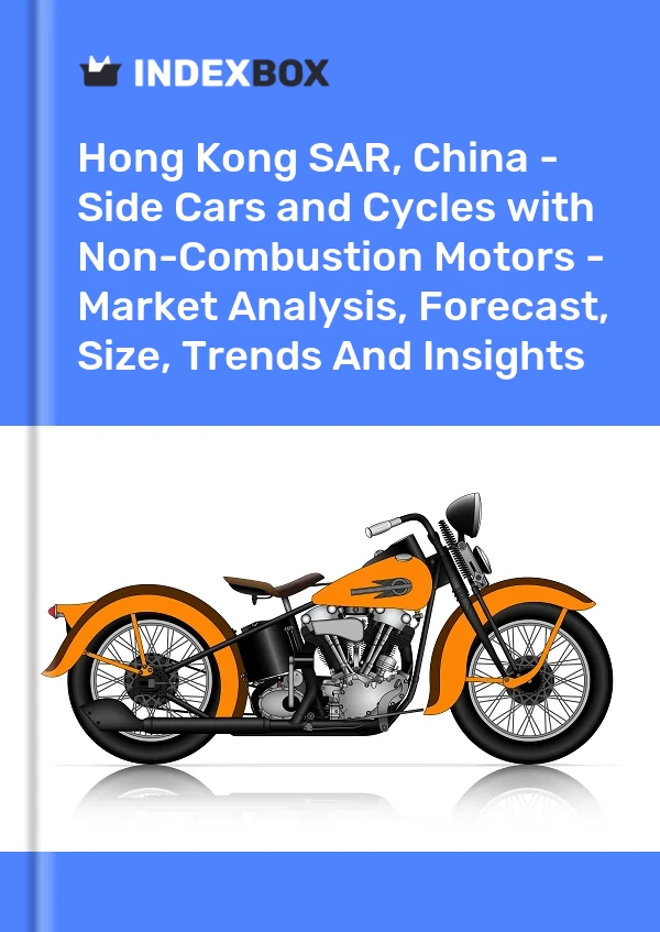 Report Hong Kong SAR, China - Side Cars and Cycles with Non-Combustion Motors - Market Analysis, Forecast, Size, Trends and Insights for 499$