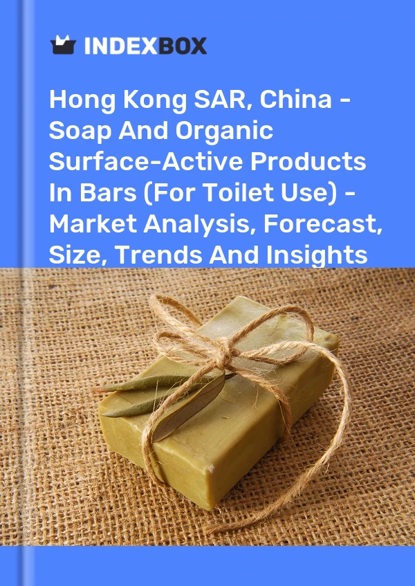 Report Hong Kong SAR, China - Soap and Organic Surface-Active Products in Bars (For Toilet Use) - Market Analysis, Forecast, Size, Trends and Insights for 499$