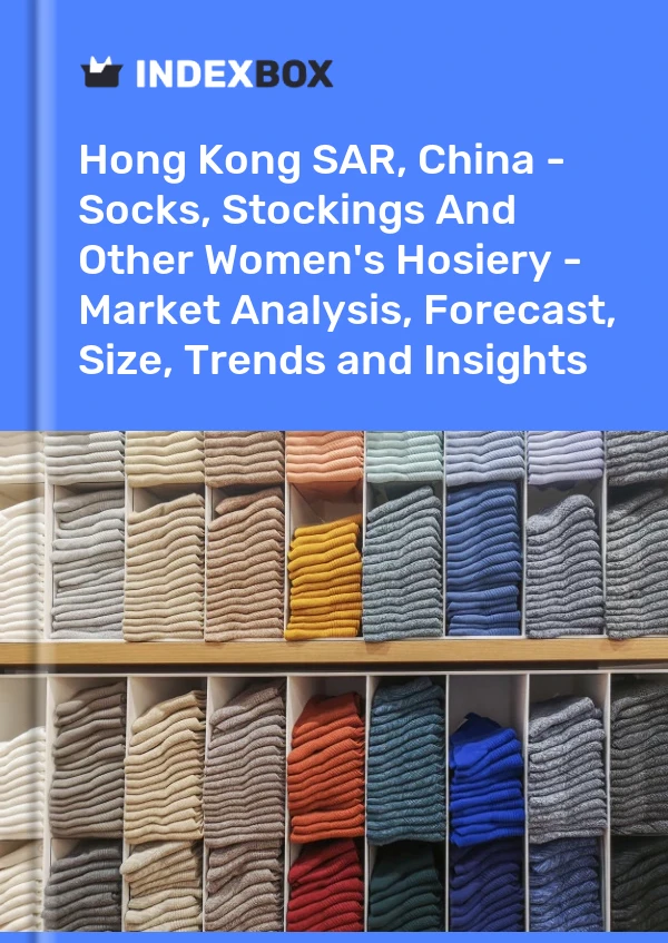 Report Hong Kong SAR, China - Socks, Stockings and Other Women's Hosiery - Market Analysis, Forecast, Size, Trends and Insights for 499$