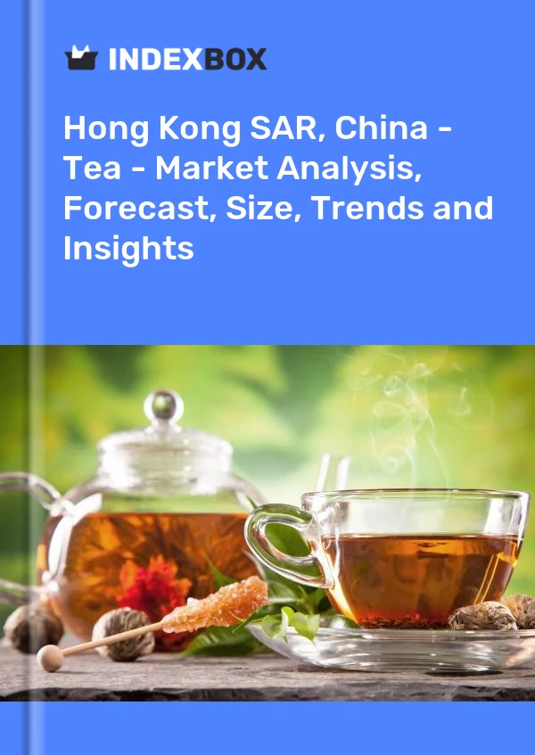 Report Hong Kong SAR, China - Tea - Market Analysis, Forecast, Size, Trends and Insights for 499$
