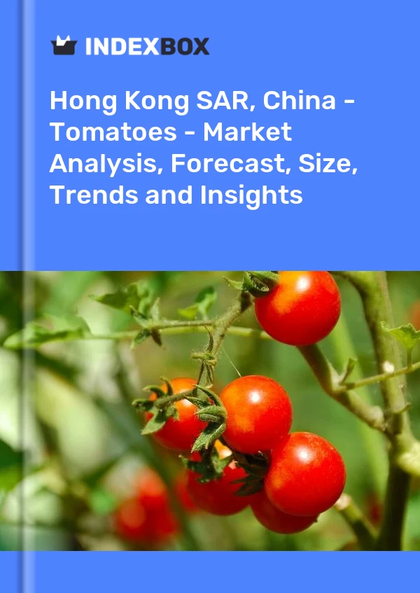 Report Hong Kong SAR, China - Tomatoes - Market Analysis, Forecast, Size, Trends and Insights for 499$