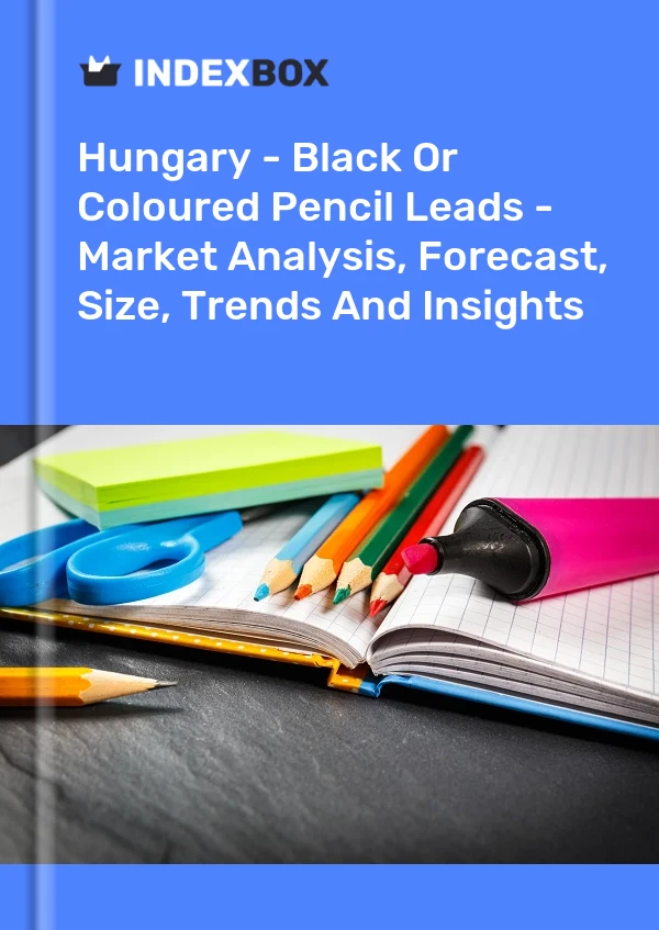 Report Hungary - Black or Coloured Pencil Leads - Market Analysis, Forecast, Size, Trends and Insights for 499$