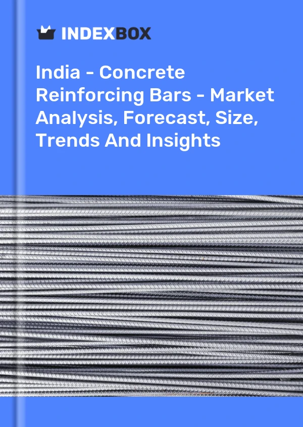Report India - Concrete Reinforcing Bars - Market Analysis, Forecast, Size, Trends and Insights for 499$