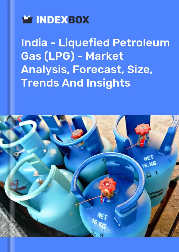 Report India - Liquefied Petroleum Gas (LPG) - Market Analysis, Forecast, Size, Trends and Insights for 499$