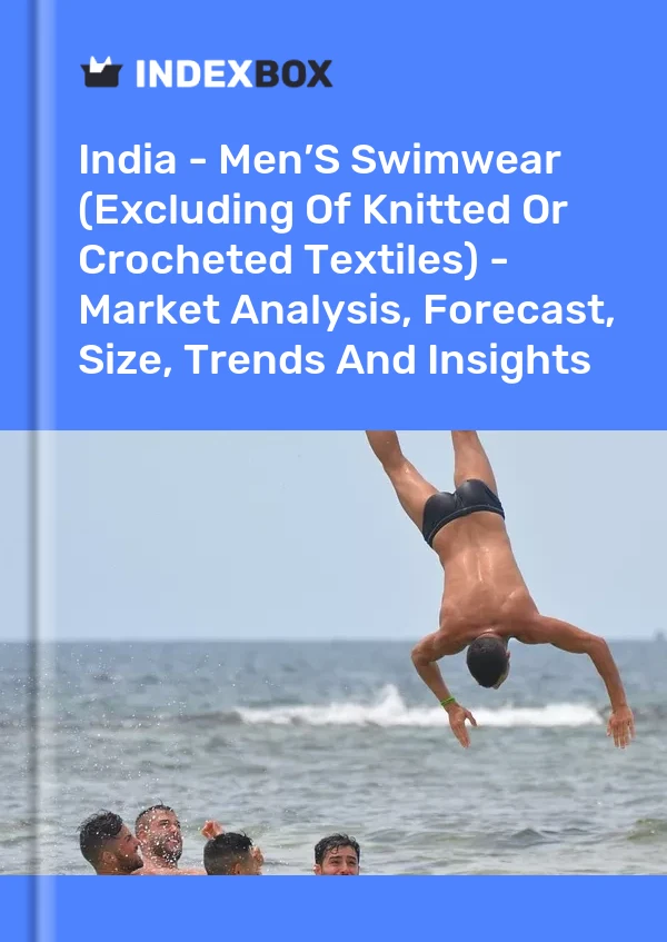 India's Men Swimwear Market Report 2024 - Prices, Size, Forecast