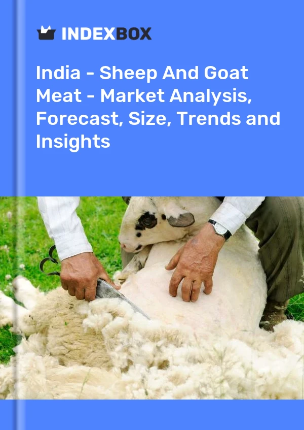 India - Sheep And Goat Meat - Market Analysis, Forecast, Size, Trends and Insights