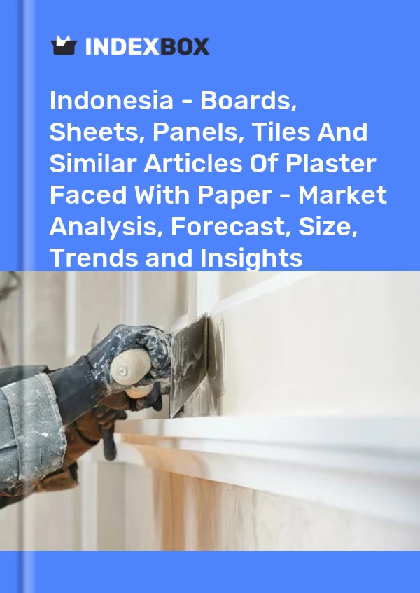 Report Indonesia - Boards, Sheets, Panels, Tiles and Similar Articles of Plaster Faced With Paper - Market Analysis, Forecast, Size, Trends and Insights for 499$
