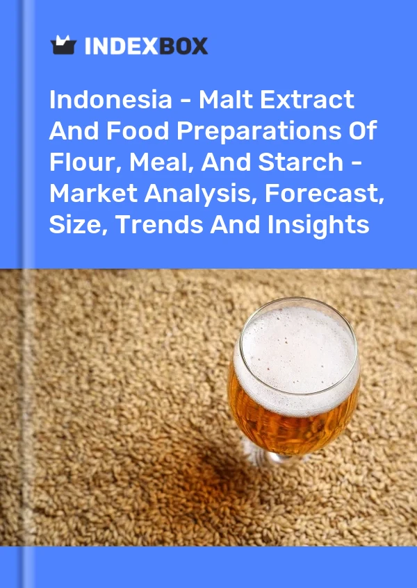 Indonesia - Malt Extract And Food Preparations Of Flour, Meal, And Starch - Market Analysis, Forecast, Size, Trends And Insights