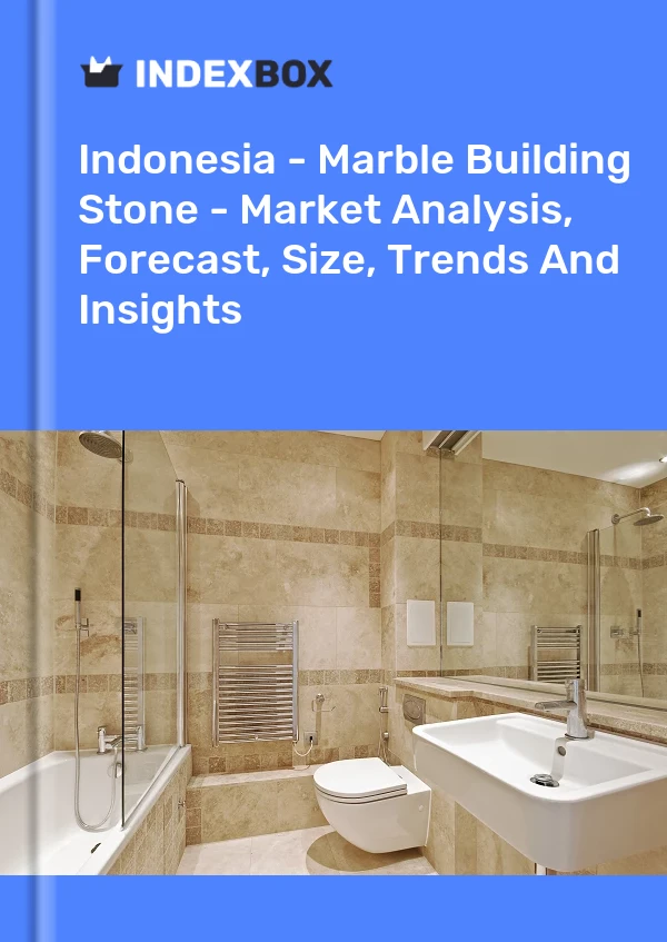Report Indonesia - Marble Building Stone - Market Analysis, Forecast, Size, Trends and Insights for 499$