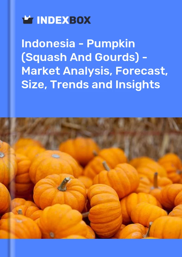 Report Indonesia - Pumpkin (Squash and Gourds) - Market Analysis, Forecast, Size, Trends and Insights for 499$