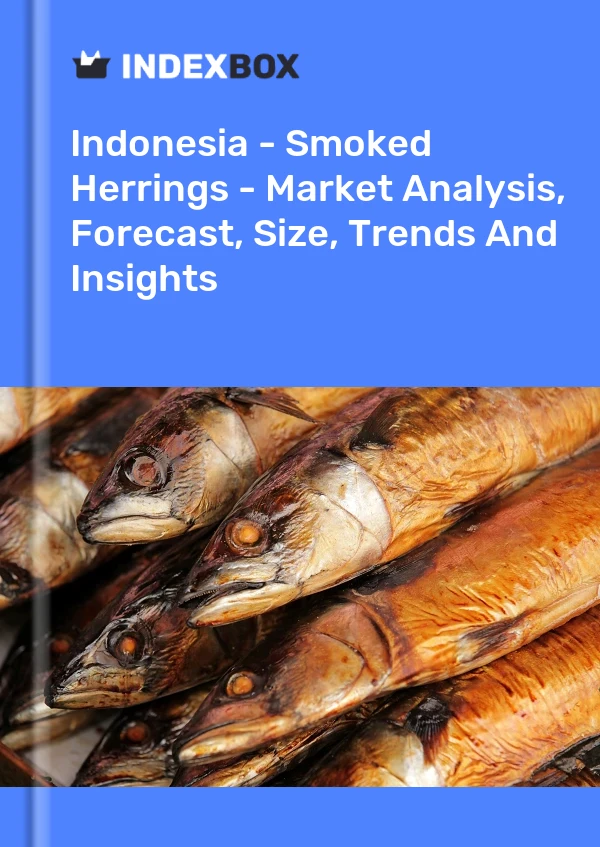 Report Indonesia - Smoked Herrings - Market Analysis, Forecast, Size, Trends and Insights for 499$