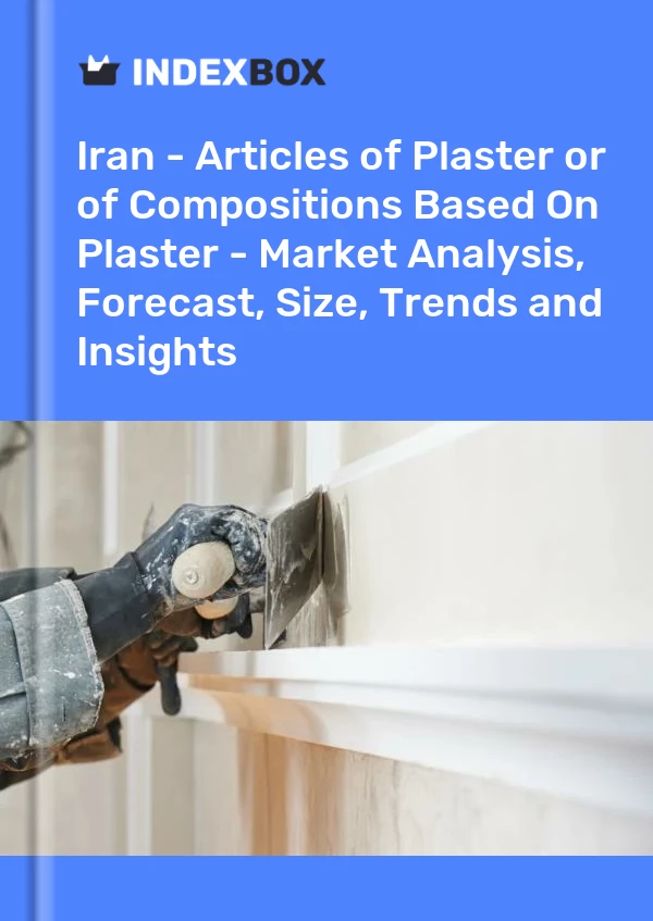 Report Iran - Articles of Plaster or of Compositions Based on Plaster - Market Analysis, Forecast, Size, Trends and Insights for 499$