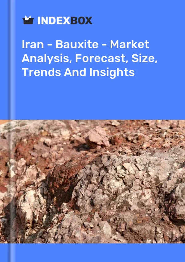 Report Iran - Bauxite - Market Analysis, Forecast, Size, Trends and Insights for 499$