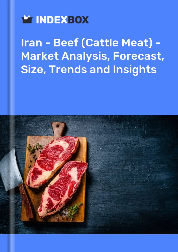 Report Iran - Beef (Cattle Meat) - Market Analysis, Forecast, Size, Trends and Insights for 499$