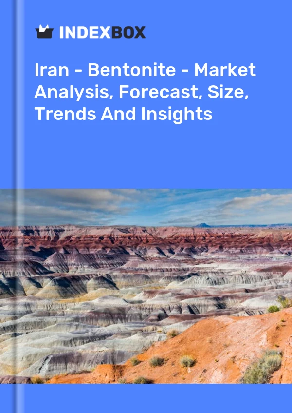 Report Iran - Bentonite - Market Analysis, Forecast, Size, Trends and Insights for 499$