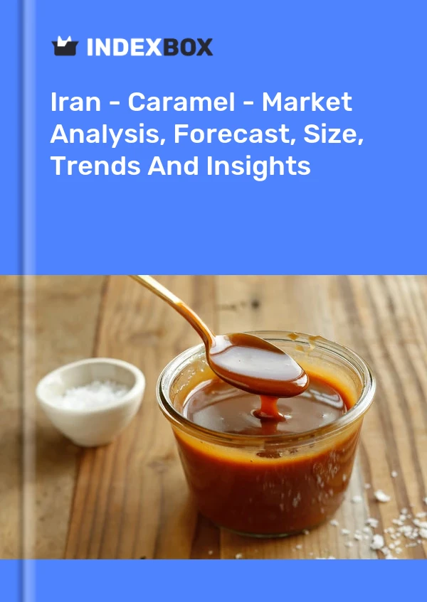 Iran - Caramel - Market Analysis, Forecast, Size, Trends And Insights