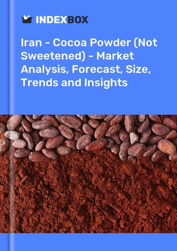 Report Iran - Cocoa Powder (Not Sweetened) - Market Analysis, Forecast, Size, Trends and Insights for 499$