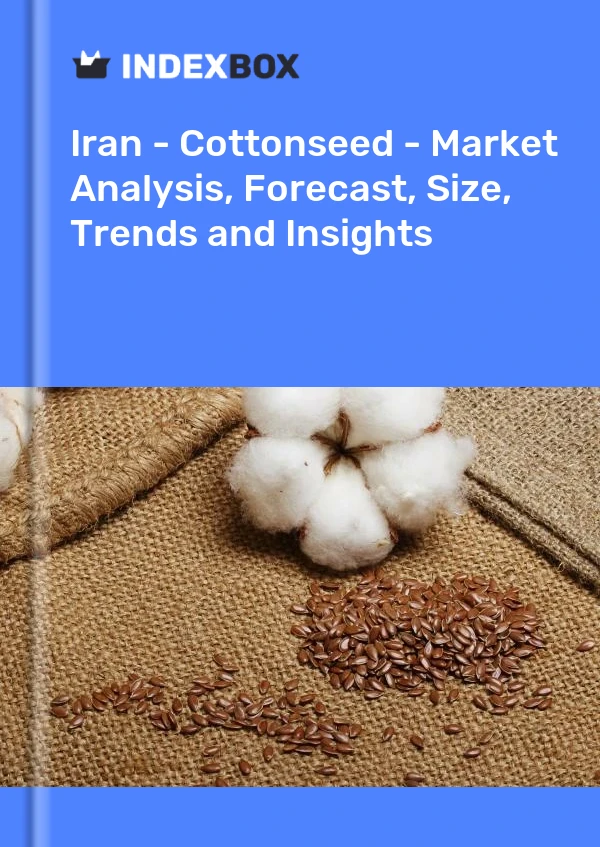 Iran - Cottonseed - Market Analysis, Forecast, Size, Trends and Insights