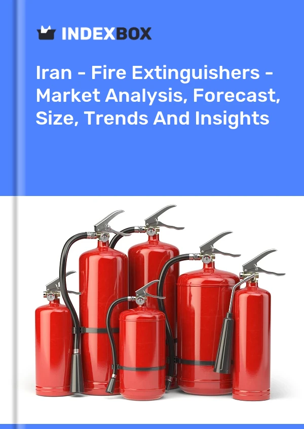 Report Iran - Fire Extinguishers - Market Analysis, Forecast, Size, Trends and Insights for 499$