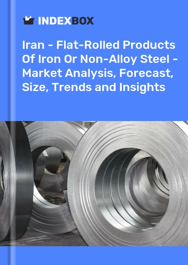 Report Iran - Flat-Rolled Products of Iron or Non-Alloy Steel - Market Analysis, Forecast, Size, Trends and Insights for 499$