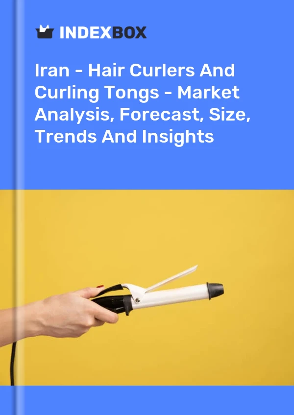 Report Iran - Hair Curlers and Curling Tongs - Market Analysis, Forecast, Size, Trends and Insights for 499$