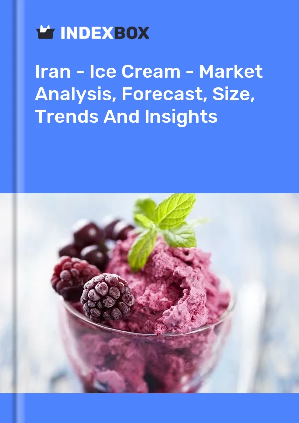 Iran - Ice Cream - Market Analysis, Forecast, Size, Trends And Insights