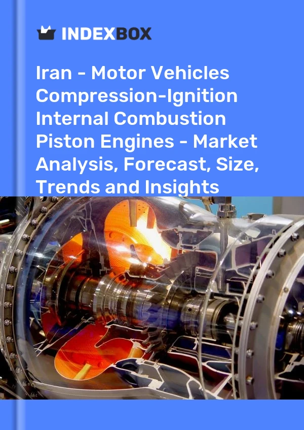 Report Iran - Motor Vehicles Compression-Ignition Internal Combustion Piston Engines - Market Analysis, Forecast, Size, Trends and Insights for 499$