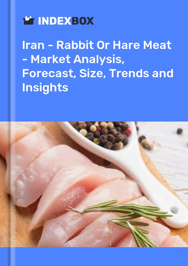 Report Iran - Rabbit or Hare Meat - Market Analysis, Forecast, Size, Trends and Insights for 499$