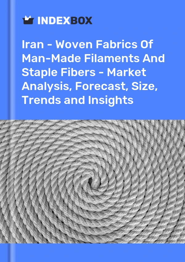Report Iran - Woven Fabrics of Man-Made Filaments and Staple Fibers - Market Analysis, Forecast, Size, Trends and Insights for 499$