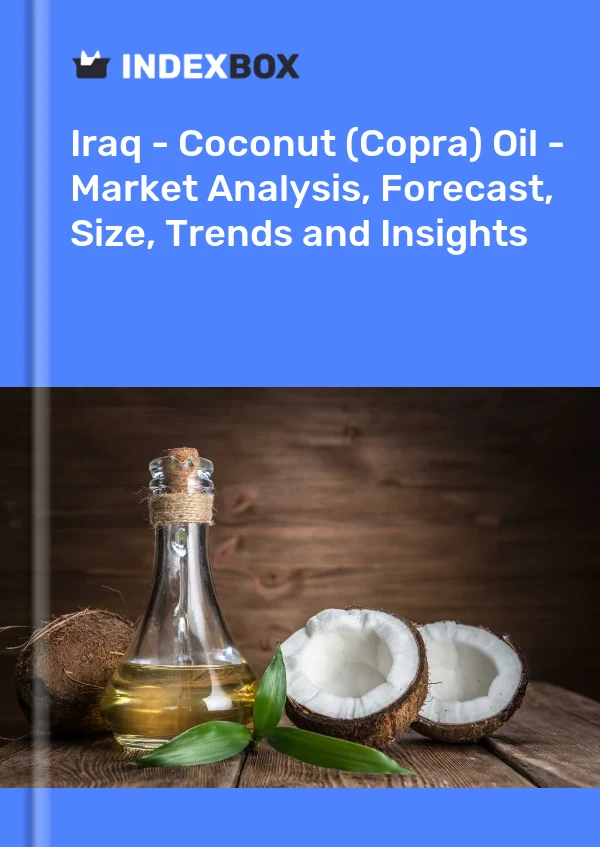 Report Iraq - Coconut (Copra) Oil - Market Analysis, Forecast, Size, Trends and Insights for 499$