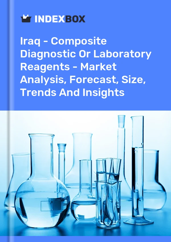 Report Iraq - Composite Diagnostic or Laboratory Reagents - Market Analysis, Forecast, Size, Trends and Insights for 499$