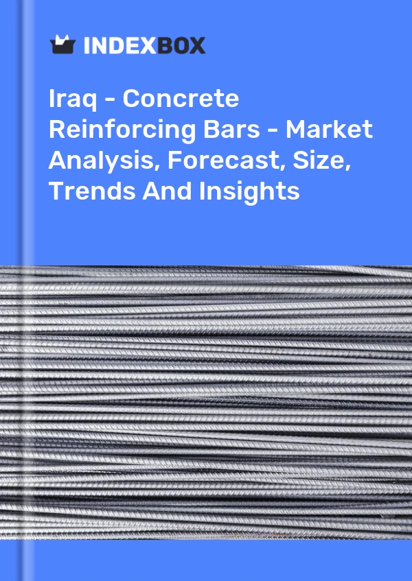 Report Iraq - Concrete Reinforcing Bars - Market Analysis, Forecast, Size, Trends and Insights for 499$