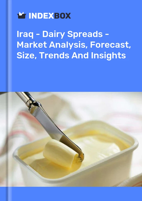 Report Iraq - Dairy Spreads - Market Analysis, Forecast, Size, Trends and Insights for 499$