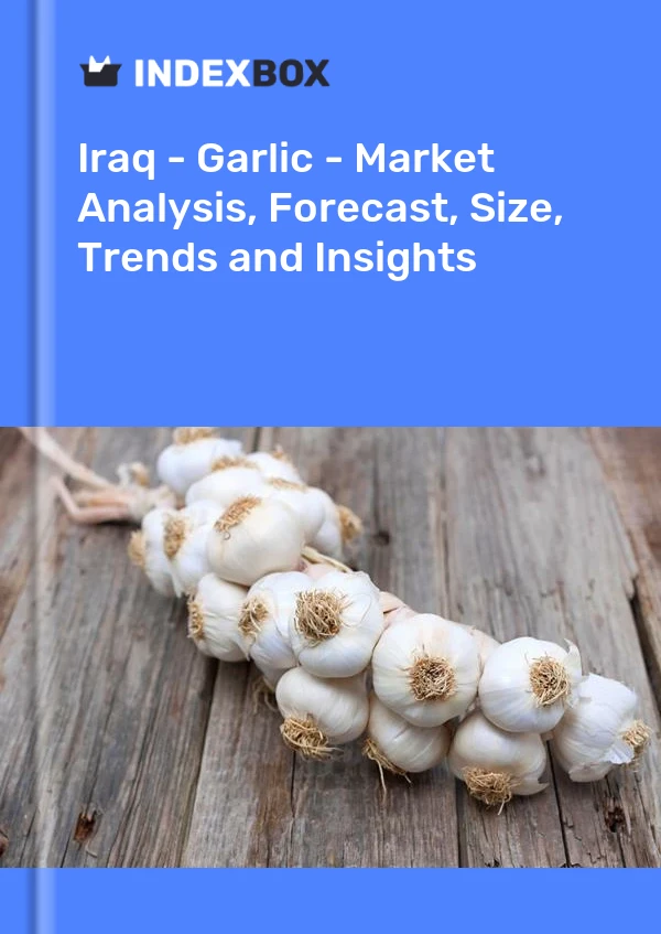 Report Iraq - Garlic - Market Analysis, Forecast, Size, Trends and Insights for 499$