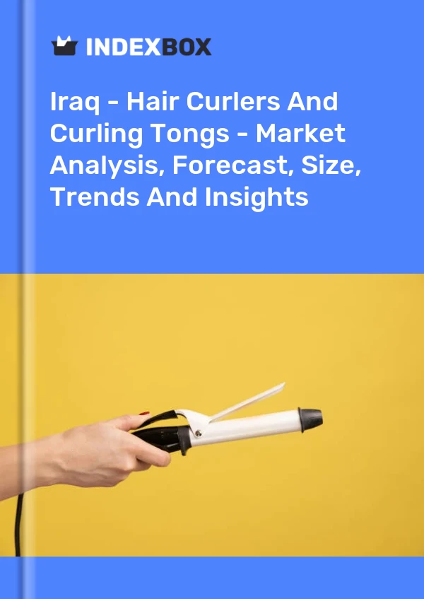 Report Iraq - Hair Curlers and Curling Tongs - Market Analysis, Forecast, Size, Trends and Insights for 499$