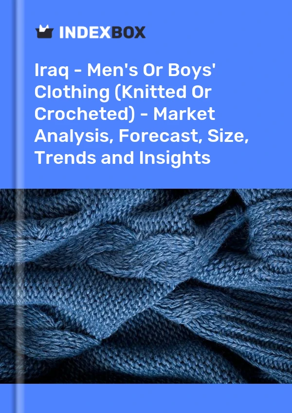 Report Iraq - Men's or Boys' Clothing (Knitted or Crocheted) - Market Analysis, Forecast, Size, Trends and Insights for 499$