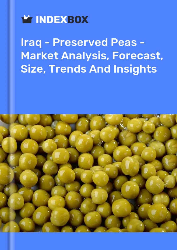 Report Iraq - Preserved Peas - Market Analysis, Forecast, Size, Trends and Insights for 499$