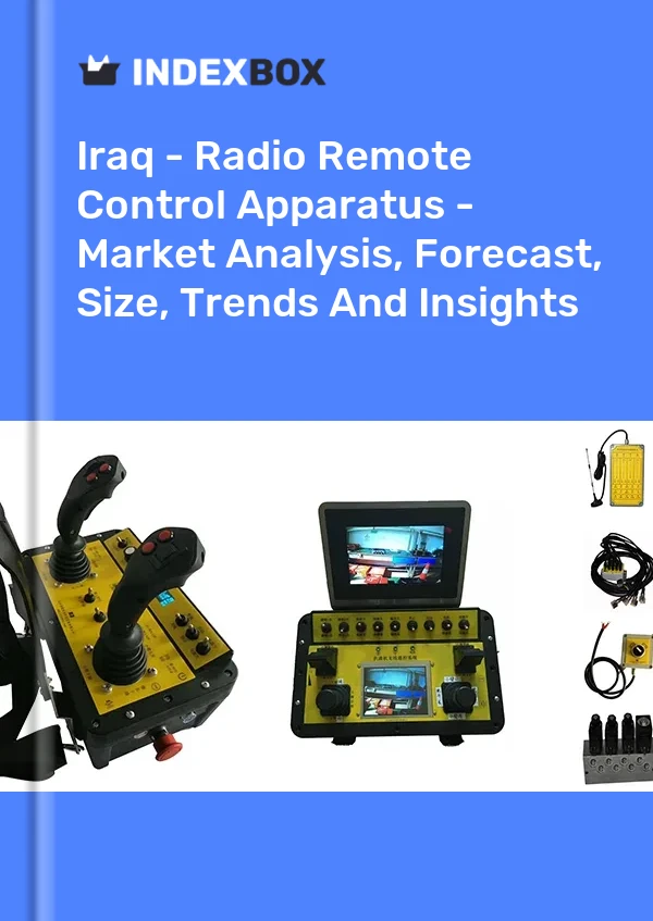Report Iraq - Radio Remote Control Apparatus - Market Analysis, Forecast, Size, Trends and Insights for 499$