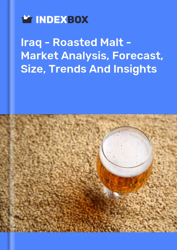 Report Iraq - Roasted Malt - Market Analysis, Forecast, Size, Trends and Insights for 499$