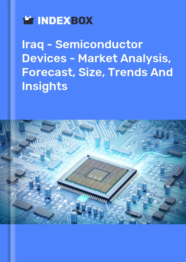 Report Iraq - Semiconductor Devices - Market Analysis, Forecast, Size, Trends and Insights for 499$