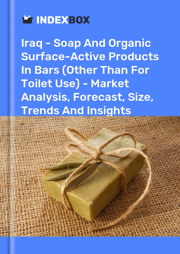 Report Iraq - Soap and Organic Surface-Active Products in Bars (Other Than for Toilet Use) - Market Analysis, Forecast, Size, Trends and Insights for 499$