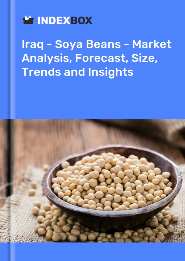 Iraq - Soya Beans - Market Analysis, Forecast, Size, Trends and Insights