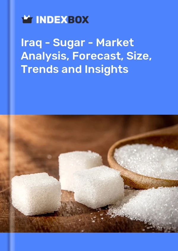 Iraq - Sugar - Market Analysis, Forecast, Size, Trends and Insights