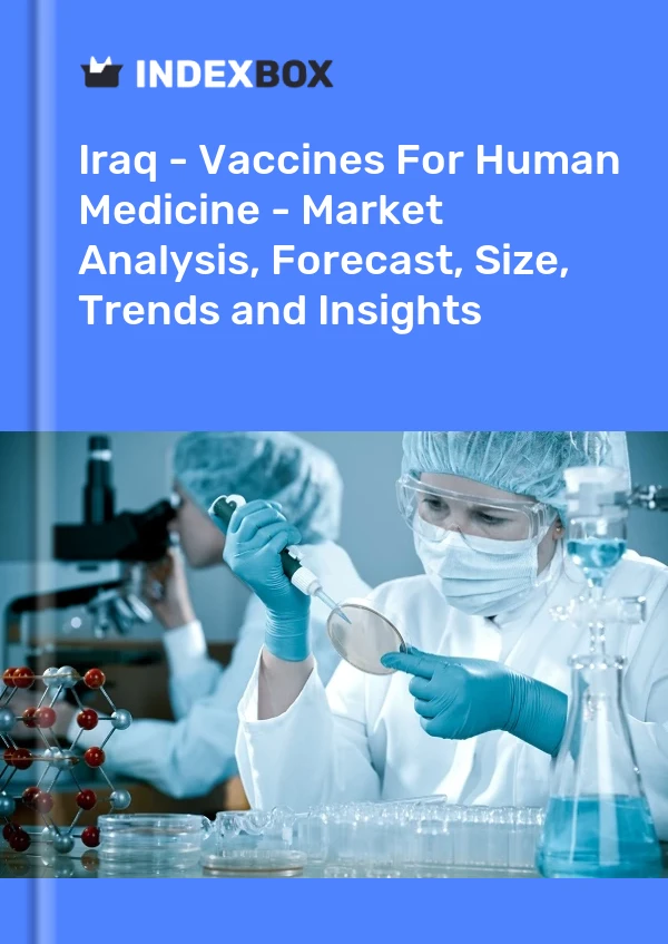 Report Iraq - Vaccines for Human Medicine - Market Analysis, Forecast, Size, Trends and Insights for 499$