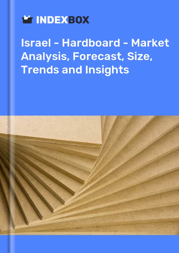 Report Israel - Hardboard - Market Analysis, Forecast, Size, Trends and Insights for 499$