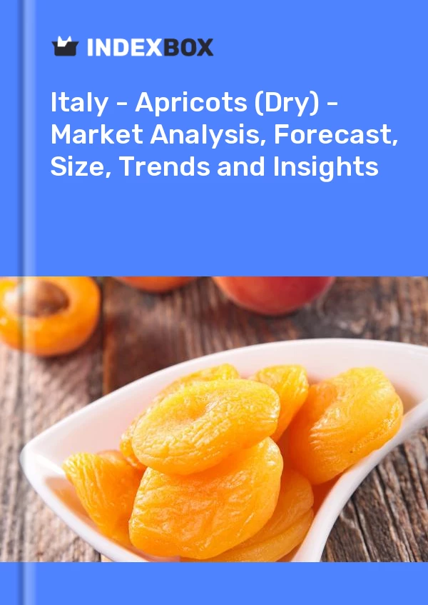 Italy - Apricots (Dry) - Market Analysis, Forecast, Size, Trends and Insights