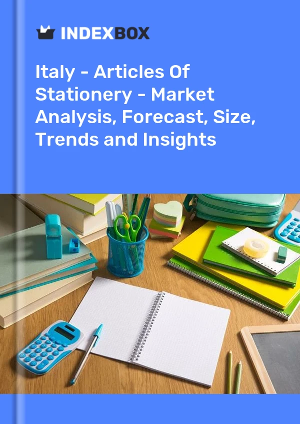 Report Italy - Articles of Stationery - Market Analysis, Forecast, Size, Trends and Insights for 499$